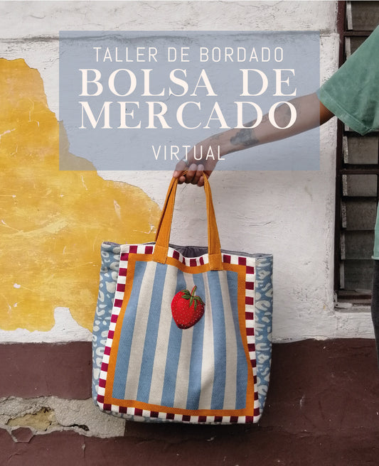 Taller de bordado- BOLSA DE MERCADO - VIRTUAL